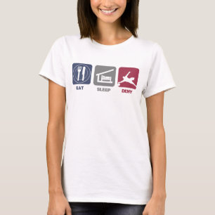 Eat Sleep Deny - Soccer Goalie T-shirt