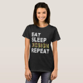 Eat Sleep Design Herhalen T-shirt (Voorkant volledig)
