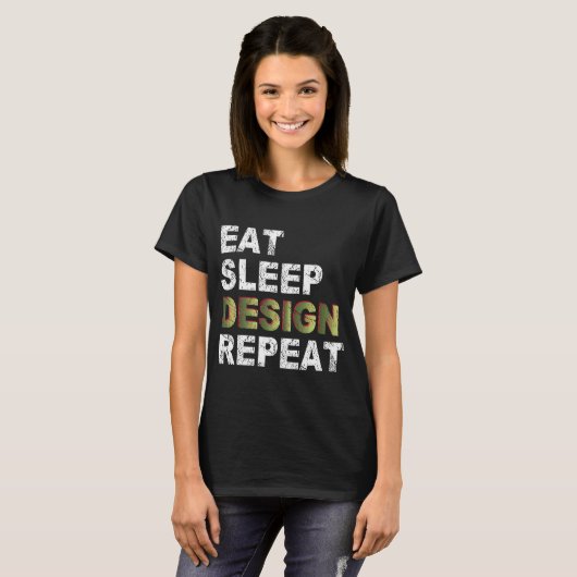 Eat Sleep Design Herhalen T-shirt (Voorkant volledig)
