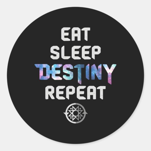 Eat Sleep Destiny om games te herhalen Ronde Sticker (Voorkant)