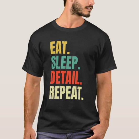 Eat Sleep Detail Herhaal liefdesauto's met automat T-shirt (Voorkant)