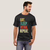 Eat Sleep Detail Herhaal liefdesauto's met automat T-shirt (Voorkant volledig)