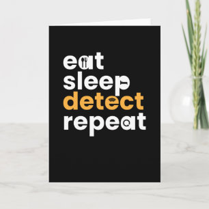 Eat Sleep Detect Herhalen Kaart