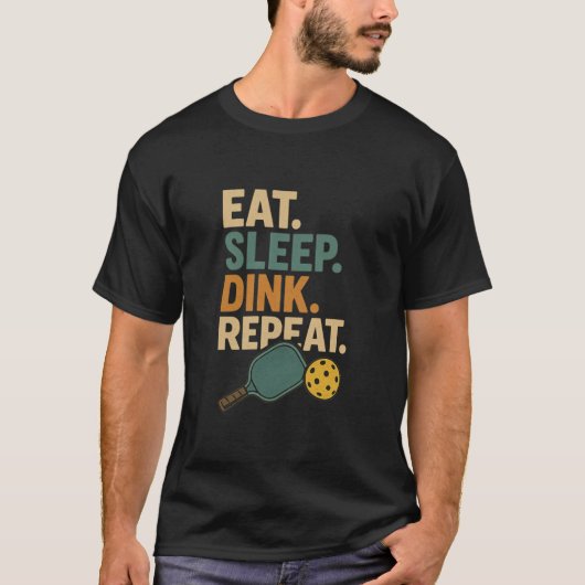 Eat. Sleep. Dink. Repeat. T-shirt (Voorkant)
