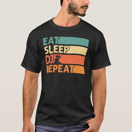 Eat Sleep Dj Herhaal Cool Dj Retro T-shirt (Voorkant)