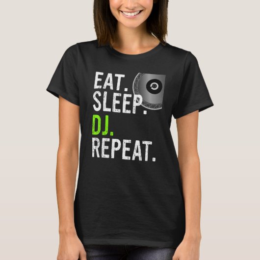 Eat Sleep DJ Herhalen - DJ Design_1 T-shirt (Voorkant)