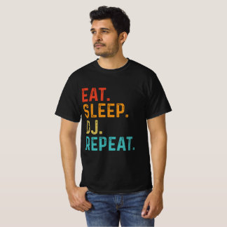 Eat Sleep DJ Herhalen T-shirt