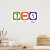 Eat Sleep Do Forensic Science Poster (Keuken)