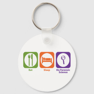 Eat Sleep Do Forensic Science Sleutelhanger