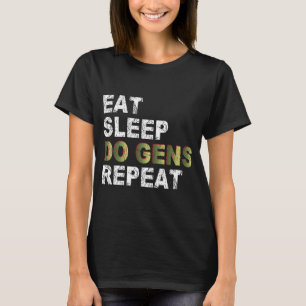 Eat Sleep Do Gens herhalen T-shirt