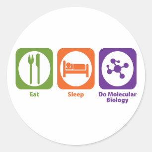 Eat Sleep Do Molecular Biology Ronde Sticker