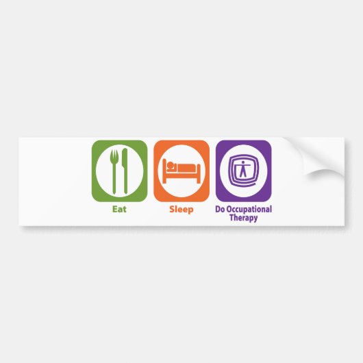 Eat Sleep Do Occupational Therapy Bumpersticker (Voorkant)