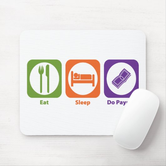Eat Sleep Do Payroll Muismat (Met muis)