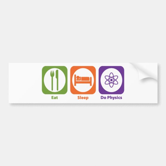 Eat Sleep Do Physics Bumpersticker (Voorkant)