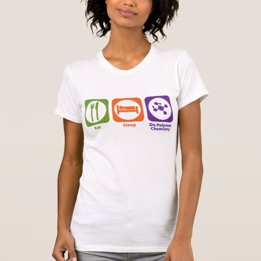 Eat Sleep Do Polymer Chemie T-shirt (Voorkant)