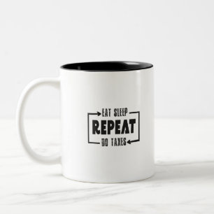 Eat Sleep Do Taxes herhalen Tweekleurige Koffiemok