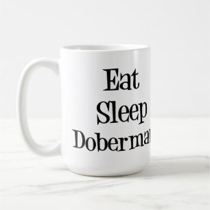 Eat Sleep Doberman Mok