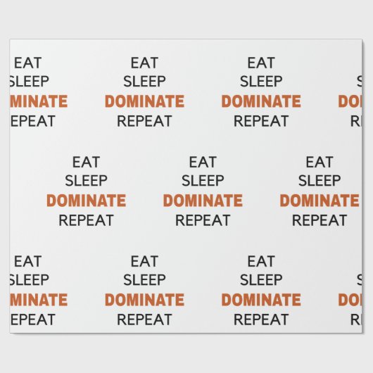 Eat Sleep Dominate Herhalen Cadeaupapier (Vlak)