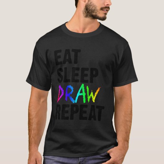 Eat Sleep Draw Herhaal Kunstenaar Grappige Verf Sc T-shirt (Voorkant)