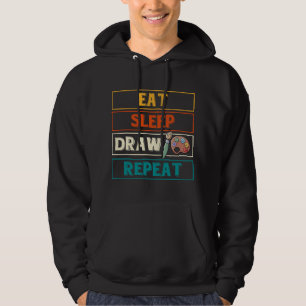 Eat Sleep Draw Herhalen Funny Doodling Sketch Draw Hoodie