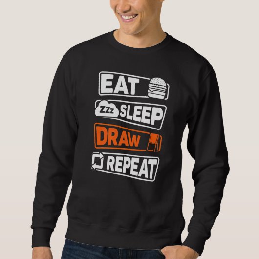 Eat Sleep Draw herhalen Trui (Voorkant)