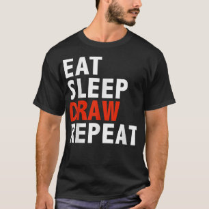 Eat sleep draw repeat funny artist cartoonist gift t-shirt