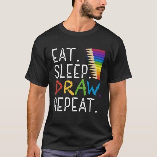 Eat Sleep Draw Repeat Paint  Teacher Painter Artis T-shirt (Voorkant)