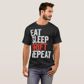 Eat Sleep Drift Herhaal auto-racecadeau T-shirt (Voorkant volledig)