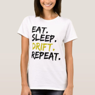 Eat Sleep Drift Herhalen - Driften T-shirt