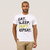 Eat Sleep Drift Herhaling - Drijvende T-shirt (Voorkant volledig)