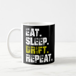 Eat Sleep Drift Repeat - Funny Drifting Koffiemok
