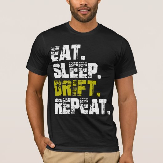 Eat Sleep Drift Repeat - Funny Drifting T-shirt (Voorkant)