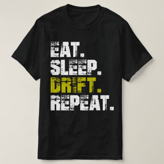 Eat Sleep Drift Repeat - Funny Drifting T-Shirt (Design voorkant)