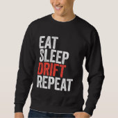 Eat Sleep Drift Repeat Trui (Voorkant)