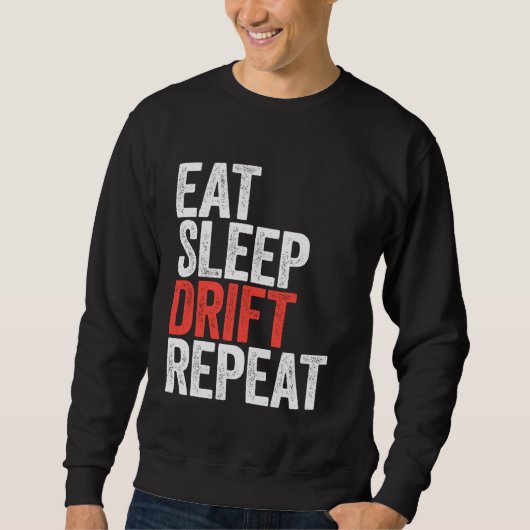Eat Sleep Drift Repeat Trui (Voorkant)