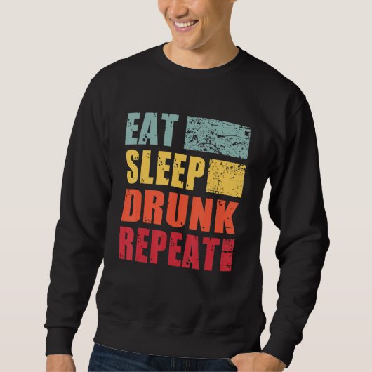 Eat Sleep Drink Herhalen Trui (Voorkant)