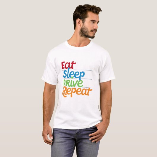 Eat Sleep Drive Herhalen T-shirt (Voorkant volledig)