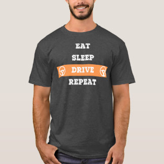 Eat Sleep Drive Shirt herhalen