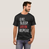 Eat Sleep Drum Herhaal drummers Music Band CadeauT T-shirt (Voorkant volledig)