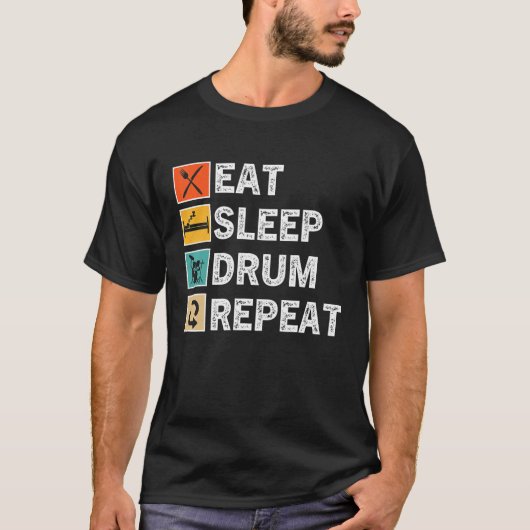 Eat Sleep Drum Herhaal drumming Drummer T-shirt (Voorkant)