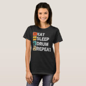 Eat Sleep Drum Herhaal drumming Drummer  T-shirt (Voorkant volledig)