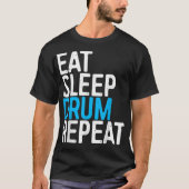 Eat Sleep Drum Repo Drummer Gift T-shirt (Voorkant)