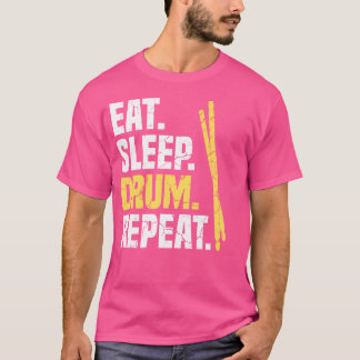Eat Sleep Drum Repo Drums T-shirt