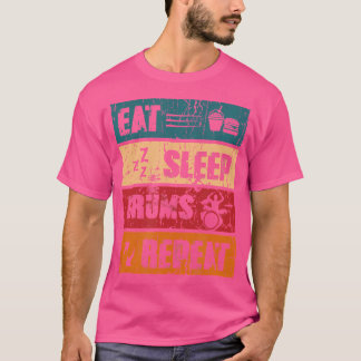 Eat Sleep Drums Repeat - Druminstrument T-shirt