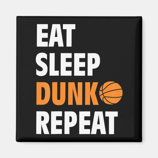 Eat Sleep Dunk Herhaal Fun Basketball Bball Magneet (Voorkant)