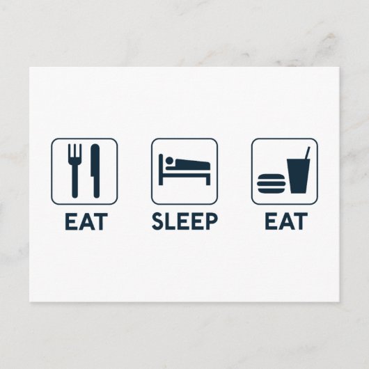 Eat Sleep Eat Briefkaart (Voorkant)