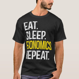 Eat Sleep Economics Repo, Economist Financial EP T-shirt