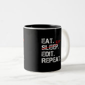 Eat Sleep Edit Herhaal een grappig cadeautje voor  Tweekleurige Koffiemok (Voorkant rechts)