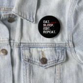 Eat Sleep Edit Herhaling grappige editor badge Ronde Button 5,7 Cm (In situ)