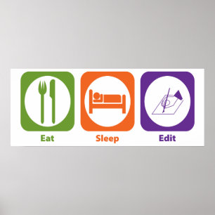 Eat Sleep Edit Poster